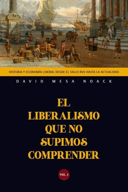 Portada de El liberalismo que no supimos comprender